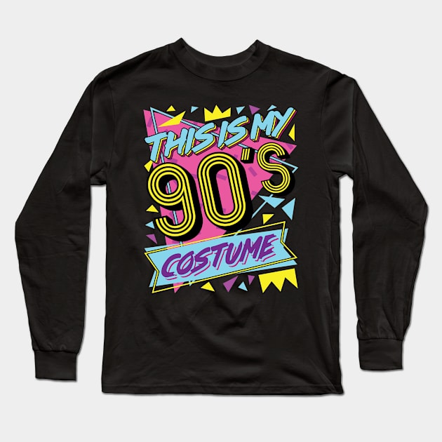 90s Costume - This is My 90's Costume Tshirt Long Sleeve T-Shirt by redbarron